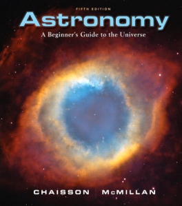 Chaisson & McMillan - Astronomy: A Beginner's Guide to the Universe